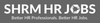 SHRM HR Jobs